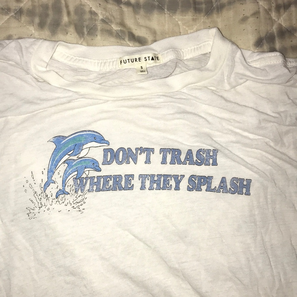 Don’t Trash Where They Splash Dolphin Shirt